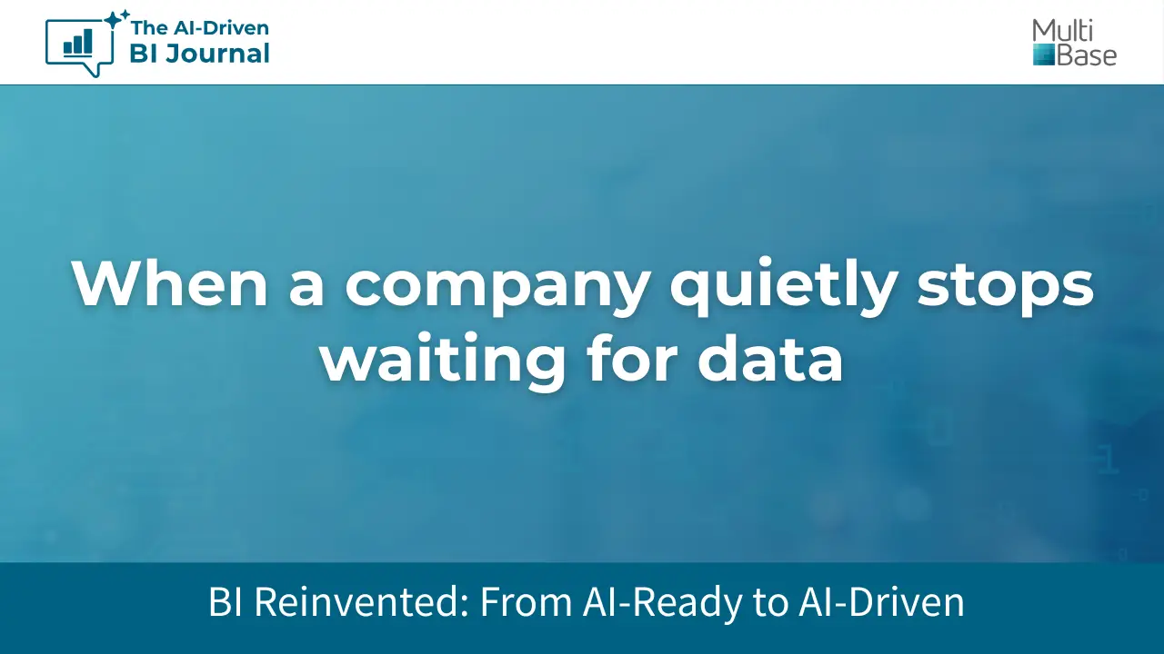 When a company quietly stops waiting for data When a company quietly stops waiting for data